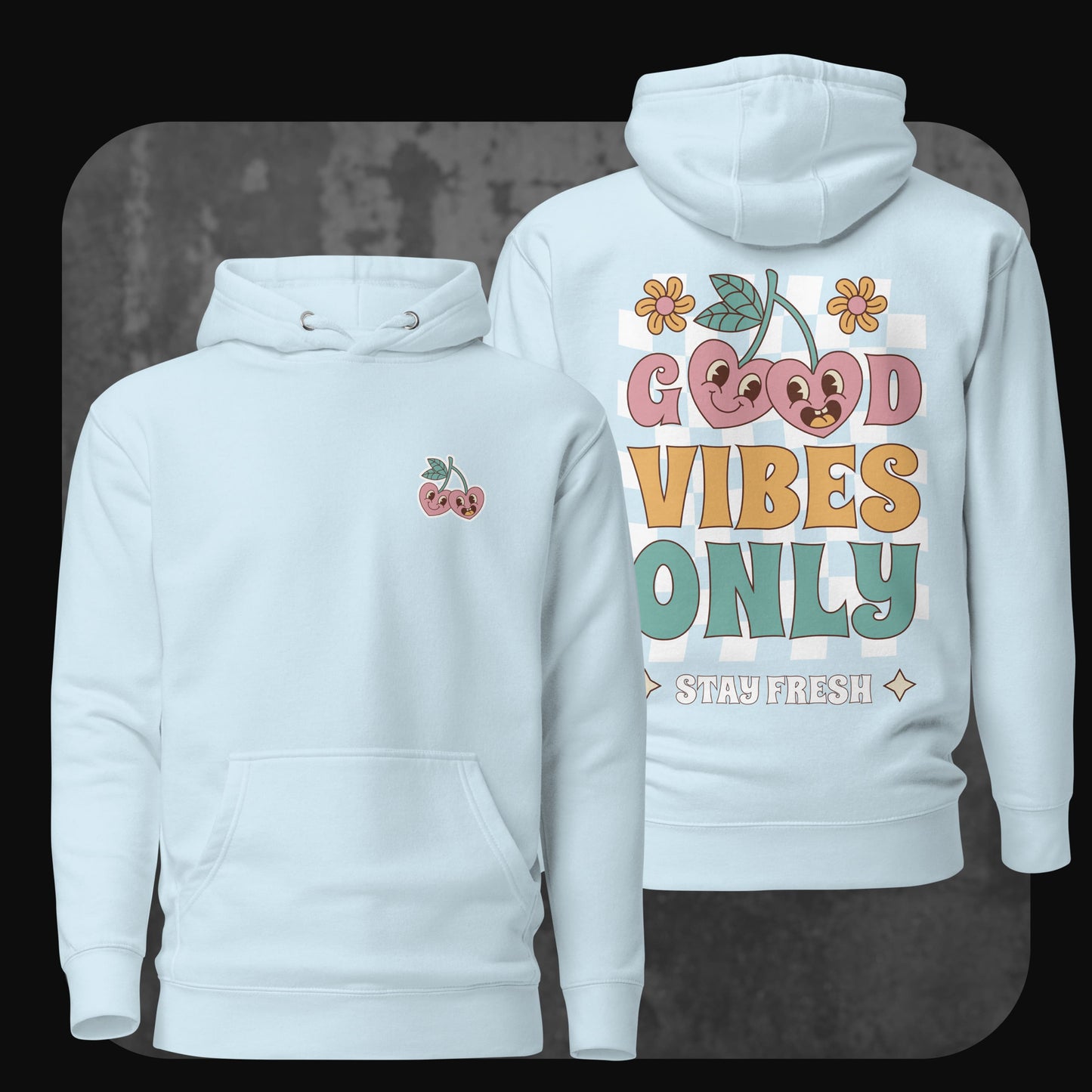 Produktbild des Good Vibes Only Hoodies in Himmelblau mit Gute-Laune-Design auf der Rückseite und Kirsch-Stick vorn