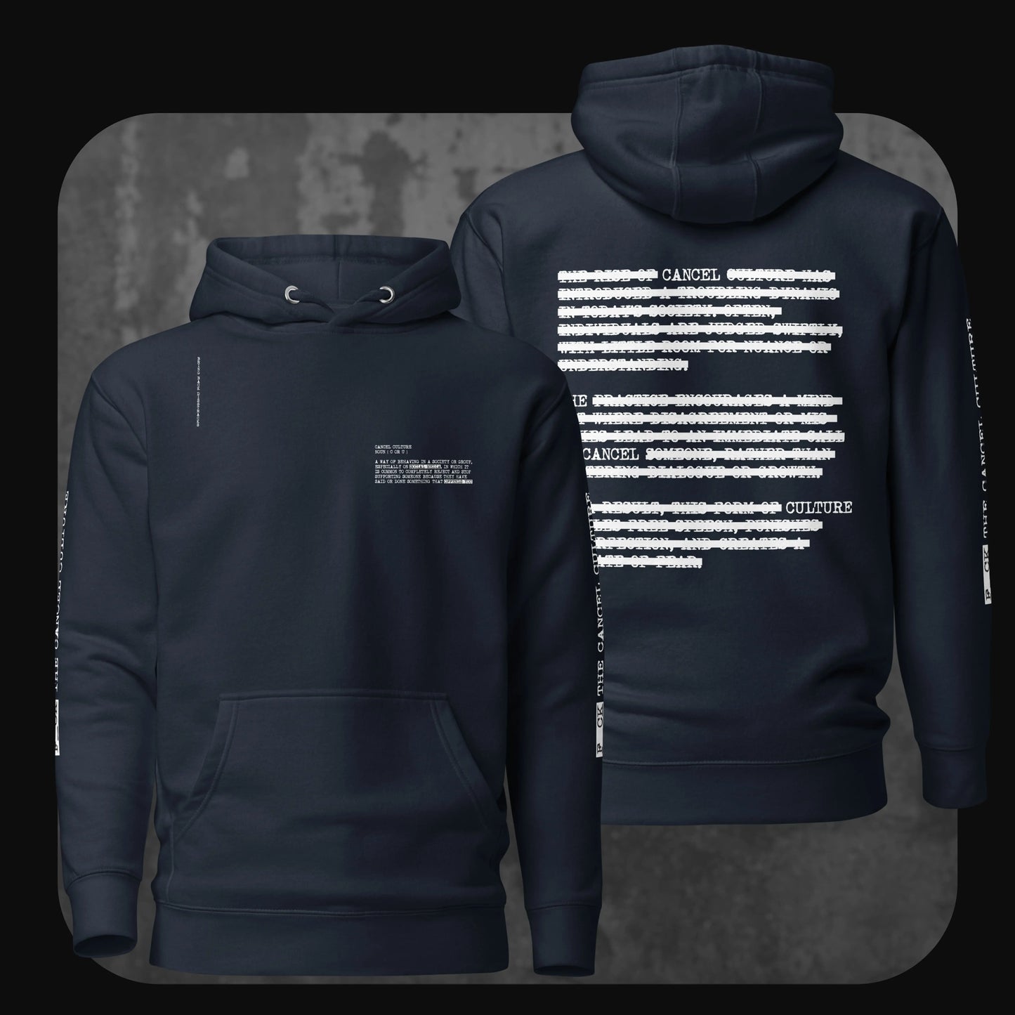 Navy hoodie with same white chest text and bold censored paragraph print on the back, including partial phrase “CANCEL CULTURE”.