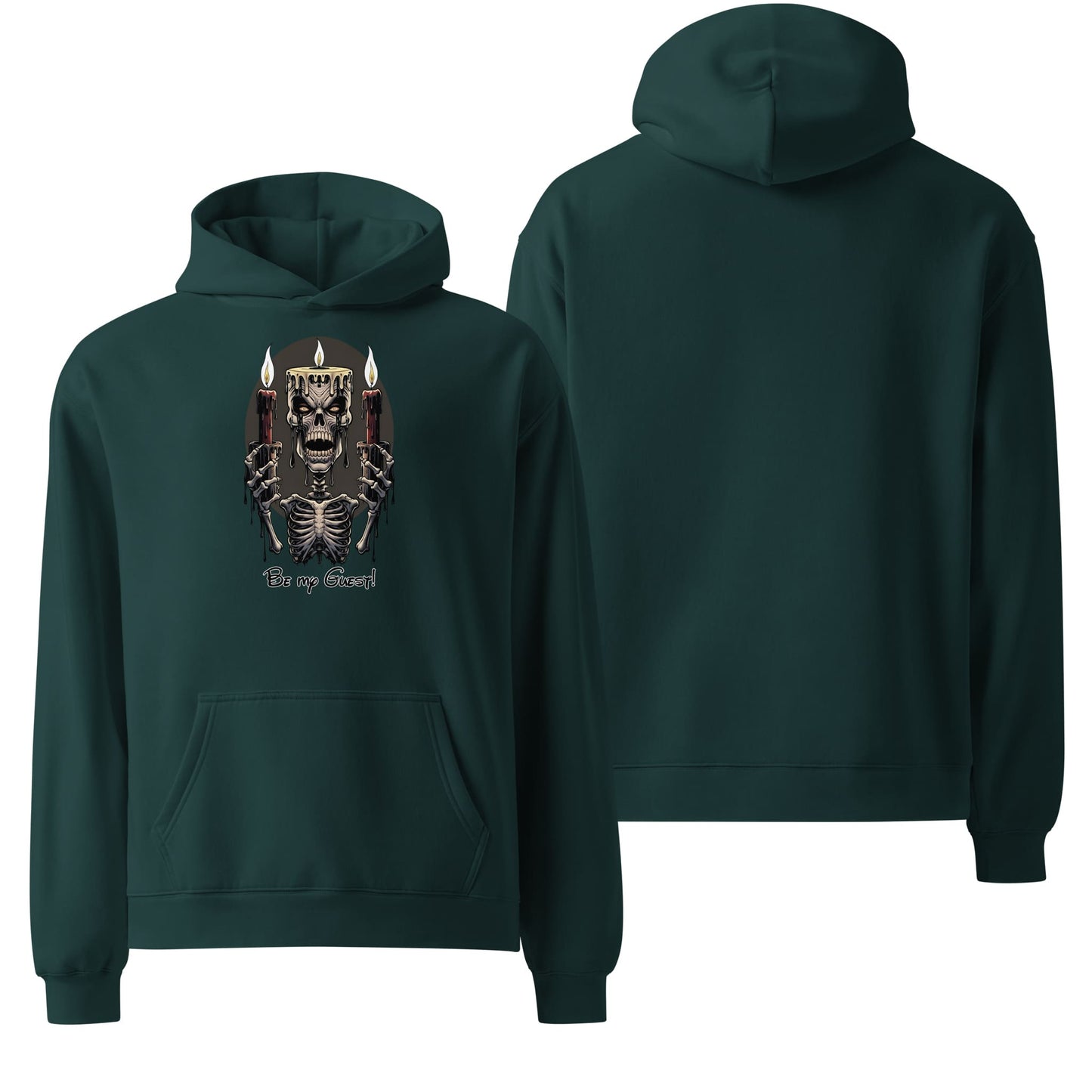 An oversized pine green hoodie with the words "Be My Guest" in bold, white font. A cozy and stylish garment with a welcoming vibe.