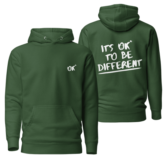 A deep forest green hoodie featuring the "It's OK to Be Different" design, with bold and empowering graphics. Includes a drawstring hood and front pocket, perfect for casual wear with a positive message.