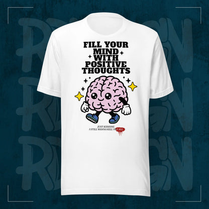 Weißes RodneyLogan Regular T-Shirt mit großem „Fill Your Mind With Positive Thoughts“-Frontmotiv und Cartoon-Gehirn auf dunkelblauem Hintergrund.