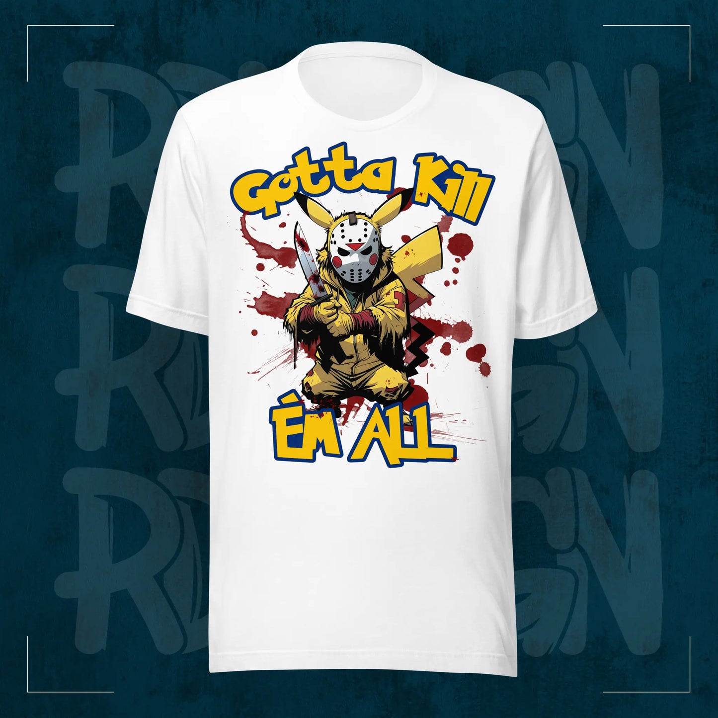 Weißes RodneyLogan Regular T-Shirt mit großem „Gotta Kill Em All“-Frontmotiv auf dunkelblauem Hintergrund.