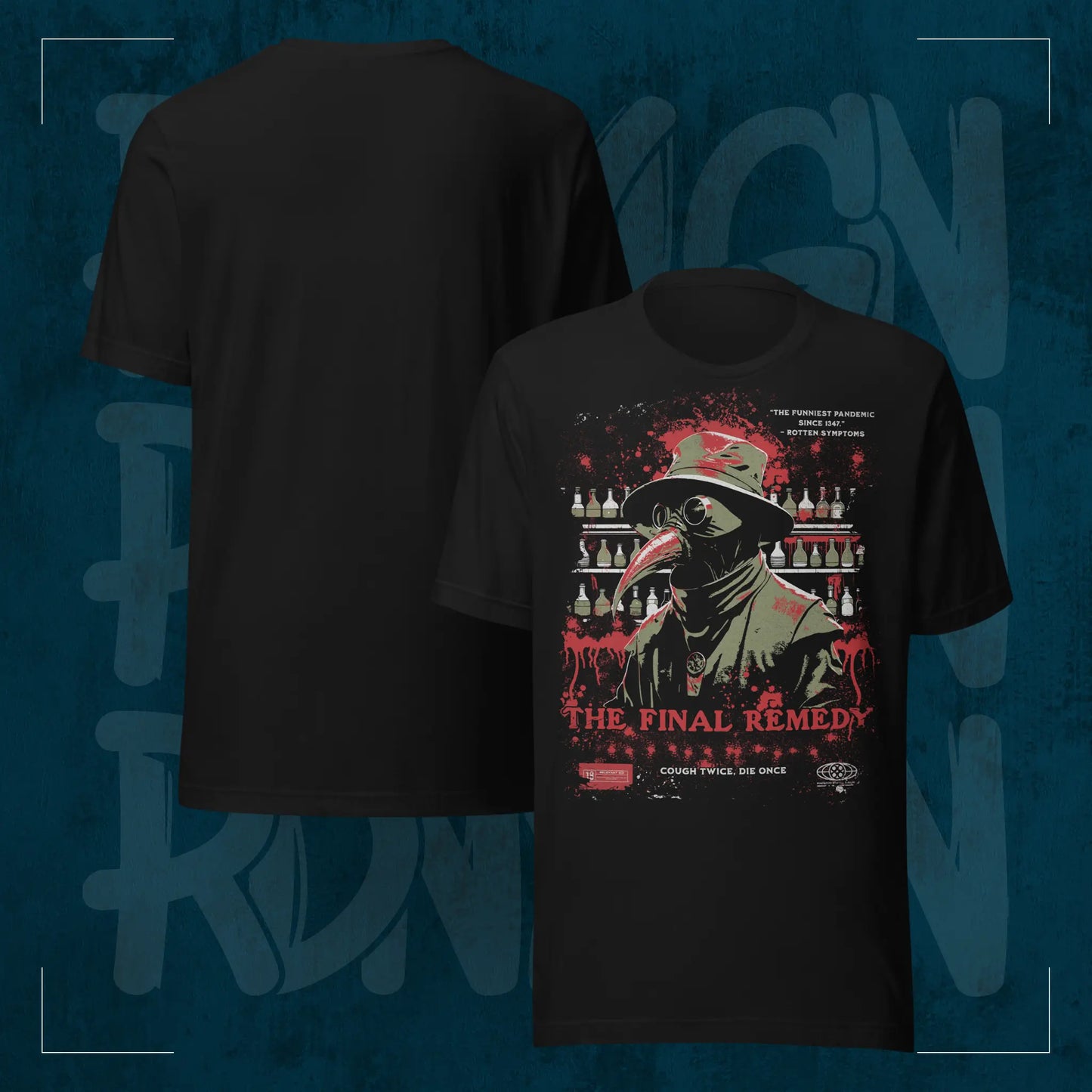 Schwarzes RodneyLogan Regular T-Shirt mit „The Final Remedy“-Frontmotiv und schlichter Rückseite im Produktvergleich auf dunkelblauem Hintergrund.